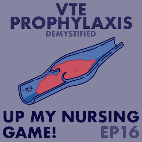 #16 VTE Prophylaxis Demystified